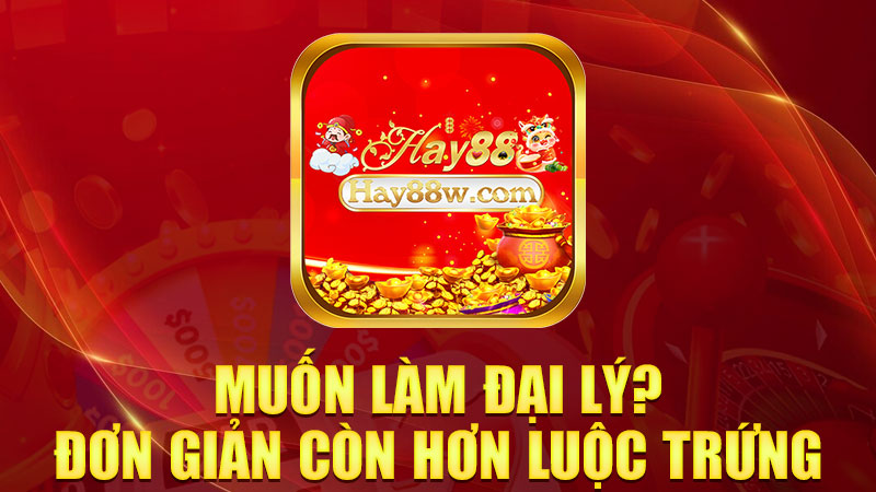 Muốn làm đại lý? Đơn giản còn hơn luộc trứng